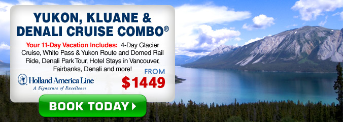 11 Day Yukon, Kluane and Denali Cruise Combo